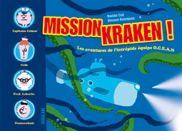Mission Kraken : les aventures de l'intrépide équipe OCEAN