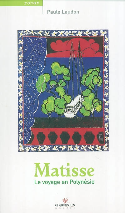 Matisse, le voyage en Polynésie