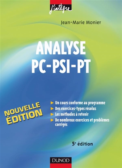 Cours de mathématiques. Vol. 5. Analyse PC-PSI-PT : cours, méthodes et exercices corrigés