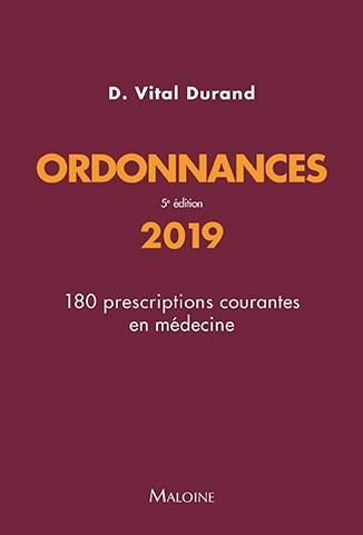 Ordonnances 2019 : 180 prescriptions courantes en médecine