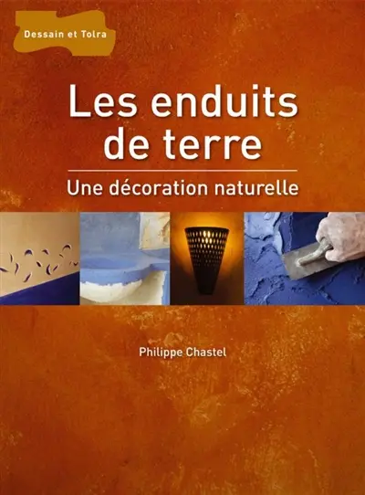 Les enduits de terre : une décoration naturelle
