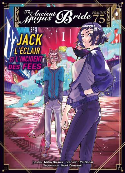 The ancient magus bride, psaume 75 : Jack l'éclair et l'incident des fées. Vol. 1