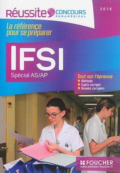 IFSI, spécial AS-AP : 2016 : tout sur l'épreuve
