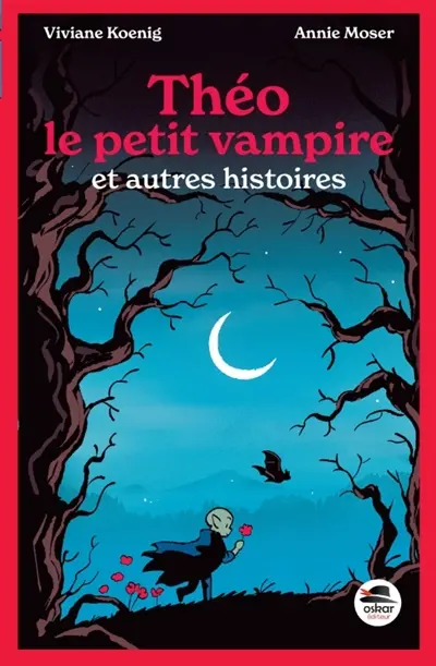 Théo le petit vampire : et autres histoires