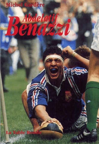 Abdelatif Benazzi : l'homme aux trois patries : la France, le Maroc, le rugby