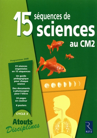 15 séquences de sciences au CM2 cycle 3 : programmes 2008