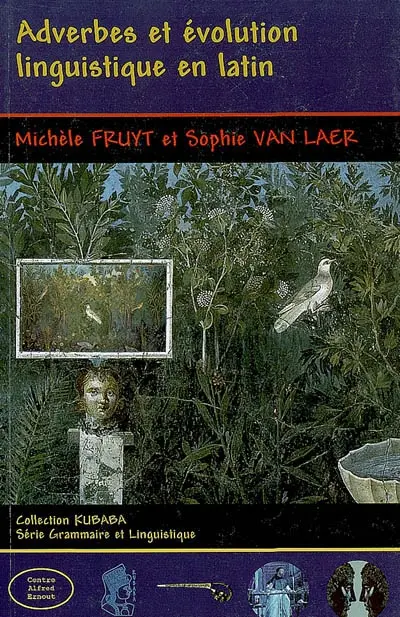 Adverbes et évolution linguistique en latin