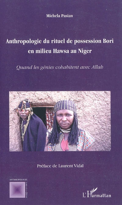 Anthropologie du rituel de possession bori en milieu hawsa au Niger : quand les génies cohabitent avec Allah