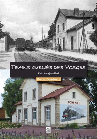 Trains oubliés des Vosges : d'hier à aujourd'hui
