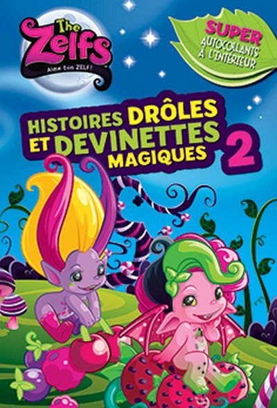 Histoires drôles et devinettes magiques. Vol. 2