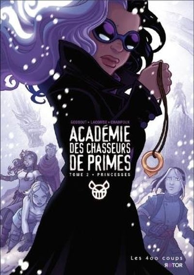 Académie des chasseurs de primes. Vol. 2. Princesses