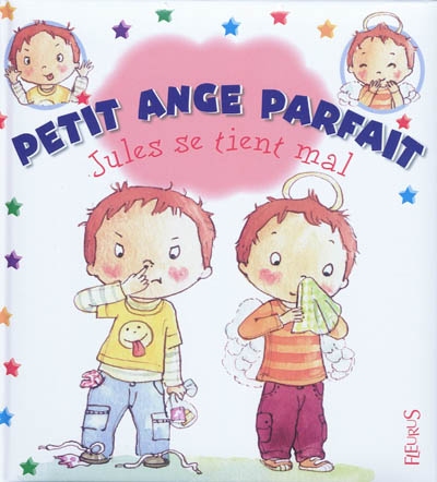 Petit ange parfait : Jules se tient mal