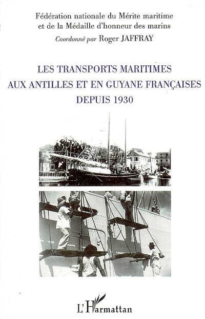 Les transports maritimes aux Antilles et en Guyane françaises depuis 1930