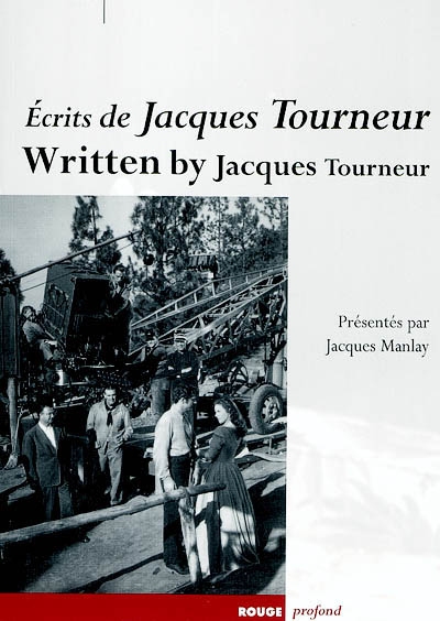Ecrits de Jacques Tourneur. Written by Jacques Tourneur