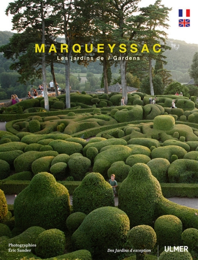 Marqueyssac : les jardins suspendus = the overhanging gardens