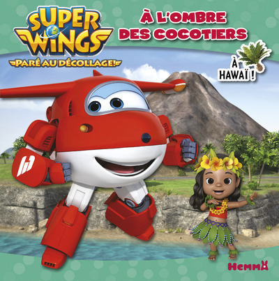 À l'ombre des cocotiers : à Hawaï !