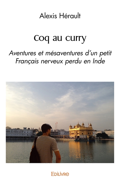 Coq au curry : Aventures et...