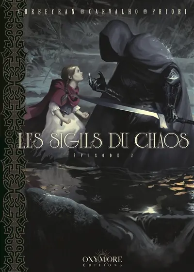 Les chevaliers ténèbres. Les sigils du chaos. Vol. 2 Les chevaliers ténèbres. Les sigils du chaos. Vol. 2