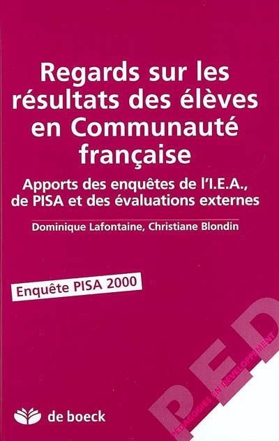 Regards sur les résultats des élèves en Communauté française : apports des enquêtes de l'IEA, de PISA et des évaluations externes : enquête PISA 2000