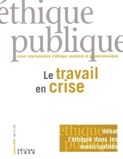 Éthique publique. Vol. 11, no 2. Le travail en crise