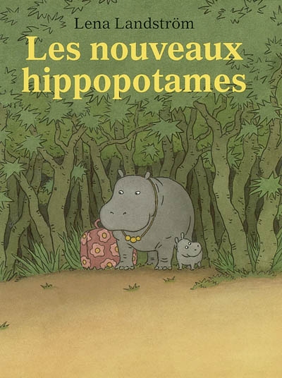 Les nouveaux hippopotames