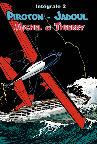 Michel et Thierry : intégrale. Vol. 2