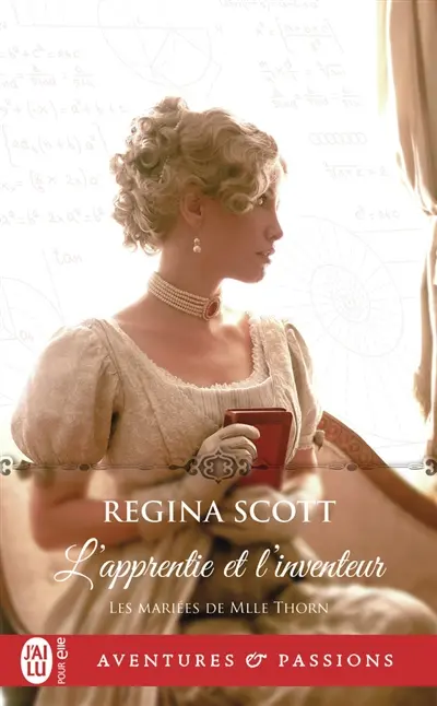 Les mariées de Mlle Thorn. Vol. 4. L'apprentie et l'inventeur