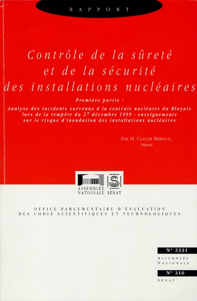 Rapport sur le contrôle de la sûreté et de la sécurité des installations nucléaires. Vol. 1. Analyse des incidents survenus à la centrale nucléaire du Blayais lors de la tempête du 27 décembre 1999 : enseignements sur le risque d'inondation des installations nucléaires