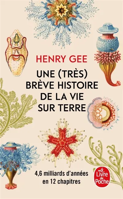 Une (très) brève histoire de la vie sur Terre : 4,6 milliards d'années en 12 chapitres