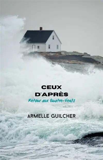 Ceux d'après : Retour aux Quatre-Vents
