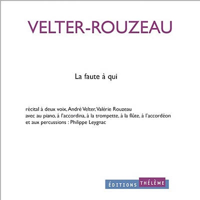 La faute à qui : récital à deux voix