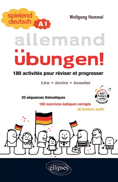 Übungen ! allemand, A1 : 180 activités pour réviser et progresser : lire, écrire, écouter