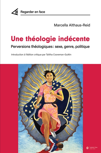 Une théologie indécente :...