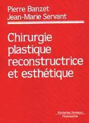 Traité de chirurgie reconstructive et esthétique