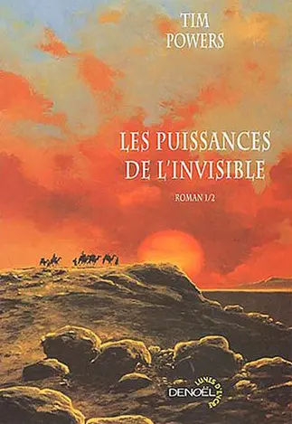 Les puissances de l'invisible. Vol. 1