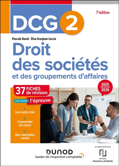 DCG 2, droit des sociétés et des groupements d'affaires : 37 fiches de révision pour réussir l'épreuve : 2025-2026