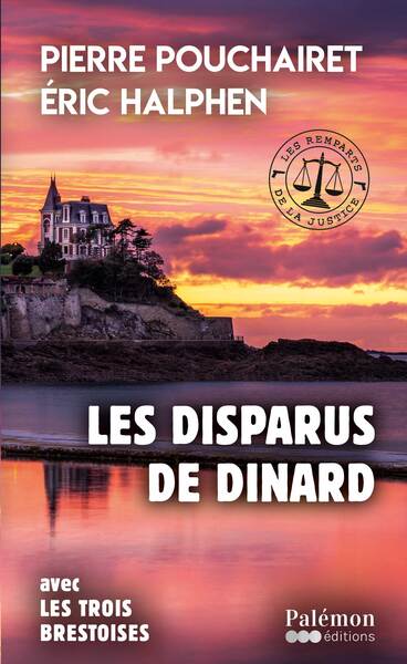 Les remparts de la justice. Vol. 1. Les disparus de Dinard