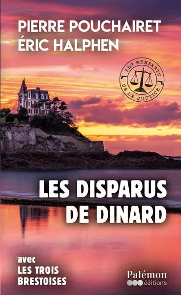 Les remparts de la justice. Vol. 1. Les disparus de Dinard