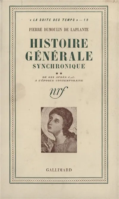 Histoire générale synchronique. Vol. 2. De 622 après Jésus-Christ à l'époque contemporaine