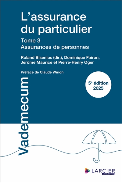 L'assurance du particulier. Vol. 3. Assurances de personnes