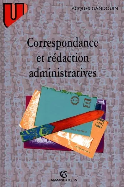 Correspondance et rédaction administratives