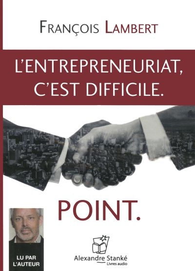 L'entreprenariat, c'est...