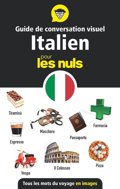 Guide de conversation visuel italien pour les nuls : tous les mots du voyage en images