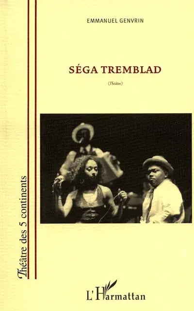 Séga Tremblad : théâtre