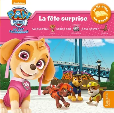 La Pat' Patrouille. La fête surprise
