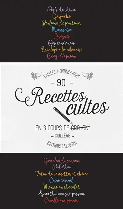 Plus de 90 recettes cultes en 3 coups de cuillère