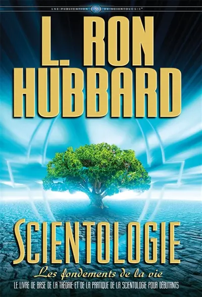 Scientologie : les fondements de la vie