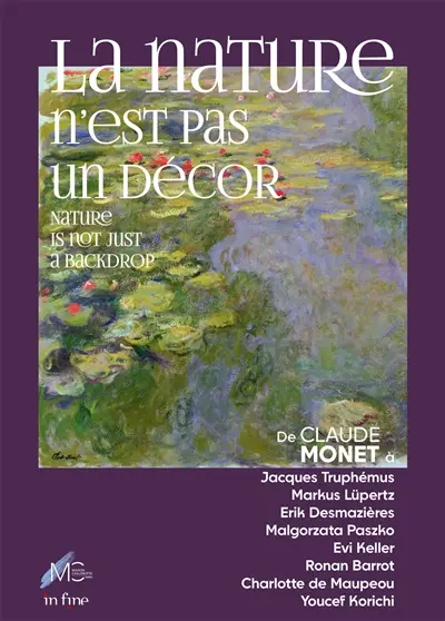 La nature n'est pas un décor : exposition, Yerres, Maison Caillebotte, du 9 mai au 18 octobre 2026. Nature is not just a backdrop