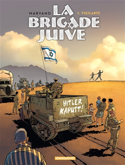 La Brigade juive. Vol. 1. Vigilante