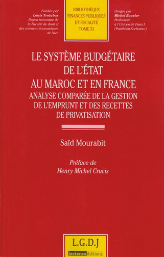 Le système budgétaire de l'Etat au Maroc et en France : analyse comparée de la gestion de l'emprunt et des recettes de privatisation